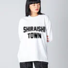 JIMOTOE Wear Local Japanの白石町 SHIRAISHI TOWN Big Long Sleeve T-Shirt
