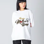 t-shirts-cafeのThanks Mother’s Day Big Long Sleeve T-Shirt