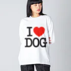 I LOVE SHOPのI LOVE DOG-アイラブドッグ- Big Long Sleeve T-Shirt