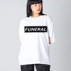 Funeral（Itsuki Miyamura）のFUNERAL（BLACK） ビッグシルエットロングスリーブTシャツ