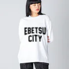 JIMOTOE Wear Local Japanの江別市 EBETSU CITY Big Long Sleeve T-Shirt