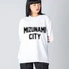 JIMOTOE Wear Local Japanの瑞浪市 MIZUNAMI CITY Big Long Sleeve T-Shirt