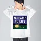 DRIPPEDのNO CAMP NO LIFE-ノーキャンプ ノーライフ- ビッグシルエットロングスリーブTシャツ