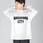 JIMOTOE Wear Local Japanの長浜市 NAGAHAMA CITY Big Long Sleeve T-Shirt