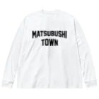 JIMOTOE Wear Local Japanの松伏町 MATSUBUSHI TOWN Big Long Sleeve T-Shirt