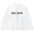 mijinko_jinkoのHELL NEAR Big Long Sleeve T-Shirt