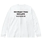 NO MUAY THAI NO LIFE🇹🇭ノームエタイノーライフ🥊のNO MUAY THAI NO LIFE　ノームエタイノーライフ LOGO 黒文字 Big Long Sleeve T-Shirt