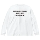 NO MUAY THAI NO LIFE🇹🇭ノームエタイノーライフ🥊のNO MUAY THAI NO LIFE　ノームエタイノーライフ LOGO 黒文字 ビッグシルエットロングスリーブTシャツ