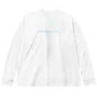 TM.storeの今日を大切に！！Today is the first day of the rest of your life!! Big Long Sleeve T-Shirt