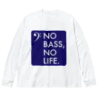 もりてつのNO BASS, NO LIFE. ビッグシルエットロングスリーブTシャツ