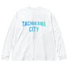 JIMOTOE Wear Local Japanの立川市 TACHIKAWA CITY Big Long Sleeve T-Shirt