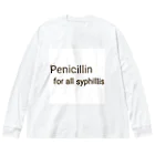 かんちゃんストロングスタイルのPENICILLIN for all syphilis ビッグシルエットロングスリーブTシャツ