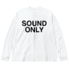 TOKYO LOGOSHOP 東京ロゴショップのSOUND ONLY-サウンド・オンリー- ビッグシルエットロングスリーブTシャツ