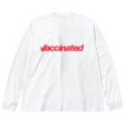 Life of heArtのVaccinated／新型コロンウイルス・ワクチン接種済み ビッグシルエットロングスリーブTシャツ