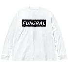 Funeral（Itsuki Miyamura）のFUNERAL（BLACK） ビッグシルエットロングスリーブTシャツ