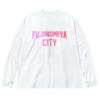 JIMOTOE Wear Local Japanの富士宮市 FUJINOMIYA CITY Big Long Sleeve T-Shirt