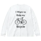 kg_shopのI Want to Ride my Bicycle ビッグシルエットロングスリーブTシャツ