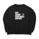 ソルグラフィコ(社員)のEAT SLEEP FOOTBALL REPEAT (ホワイト) Big Crew Neck Sweatshirt