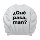 TシャツジャパンSUZURI店🇯🇵の¿Qué pasa,man?（ケパサメン）黒文字 ビッグシルエットスウェット