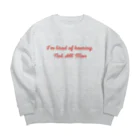 À l’avenir のI'm tired of hearing Not All Men Big Crew Neck Sweatshirt