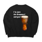 『NG （Niche・Gate）』ニッチゲート-- IN SUZURIのI'm Just The Drummer And You?（JMB） Big Crew Neck Sweatshirt