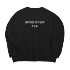 COSMO BARのHANG OVER-二日酔い- ビッグシルエットスウェット