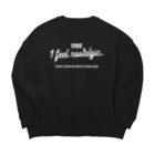 SANKAKU DESIGN STOREの1985ver. 懐かしのあの頃に戻りたい。for white Big Crew Neck Sweatshirt