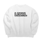おもしろいTシャツ屋さんのローカル LOCAL local 地元 田舎 ご当地 地方 Big Crew Neck Sweatshirt