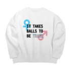 Café Roseraieの「It Takes Balls to be Trans」 ビッグシルエットスウェット