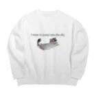 おもち屋さんの猫も飛べるはず Big Crew Neck Sweatshirt