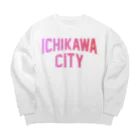 JIMOTO Wear Local Japanの市川市 ICHIKAWA CITY ビッグシルエットスウェット