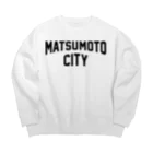 JIMOTO Wear Local Japanの松本市 MATSUMOTO CITY ビッグシルエットスウェット