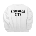 JIMOTO Wear Local Japanの岸和田市 KISHIWADA CITY ビッグシルエットスウェット