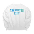 JIMOTO Wear Local Japanの高松市 TAKAMATSU CITY ビッグシルエットスウェット