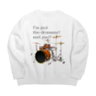 『NG （Niche・Gate）』ニッチゲート-- IN SUZURIのI'm just the drummer! and you? DW h.t. Big Crew Neck Sweatshirt