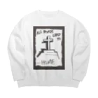 LUNARHOLIC STOREの偽諺～弐～「全ての道はホームに通ず」(黒縁) Big Crew Neck Sweatshirt