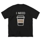 THIS IS NOT DESIGNのI NEED COFFEE Big T-Shirt