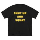 けあー商店のShut Up and Squat  黄ロゴ ビッグシルエットTシャツ