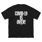 stereovisionのCOVID-19 IS OVER! （If You Want It） Big T-Shirt