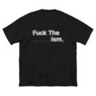 I Want$ PatronのF**k The ____ism ビッグシルエットTシャツ