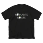 Komari + plantsのノープランツ、ノーライフ　WHITEFONT Ver. Big T-Shirt