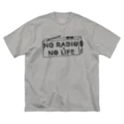 ぺんぎん24のNO RADIO NO LIFE(ブラック) ビッグシルエットTシャツ