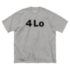 ストアヒガサ　SUZURI店の４Lo（文字：黒） ビッグシルエットTシャツ