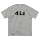 ストアヒガサ　SUZURI店の4Lz（文字：黒） ビッグシルエットTシャツ