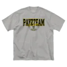 PAYZの洒落ちゃってさ Big T-Shirt