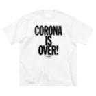 stereovisionのCORONA IS OVER! （If You Want It）  ビッグシルエットTシャツ