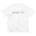 ドングリFMのお店のドングリFM 公式Tシャツ ビッグシルエットTシャツ