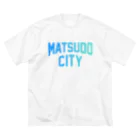 JIMOTOE Wear Local Japanの松戸市 MATSUDO CITY Big T-Shirt