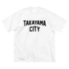 JIMOTOE Wear Local Japanの高山市 TAKAYAMA CITY Big T-Shirt