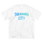 JIMOTOE Wear Local Japanの高浜市 TAKAHAMA CITY Big T-Shirt